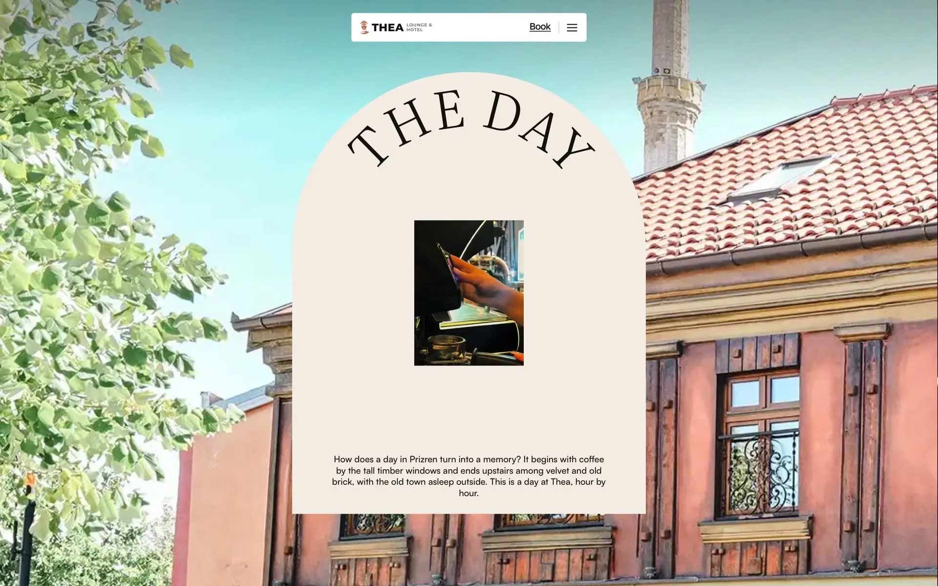 A day at Thea on theahotel.com: a small cream card rides up over the façade, rounds into an arch with THE DAY along its top and grows to fill the screen